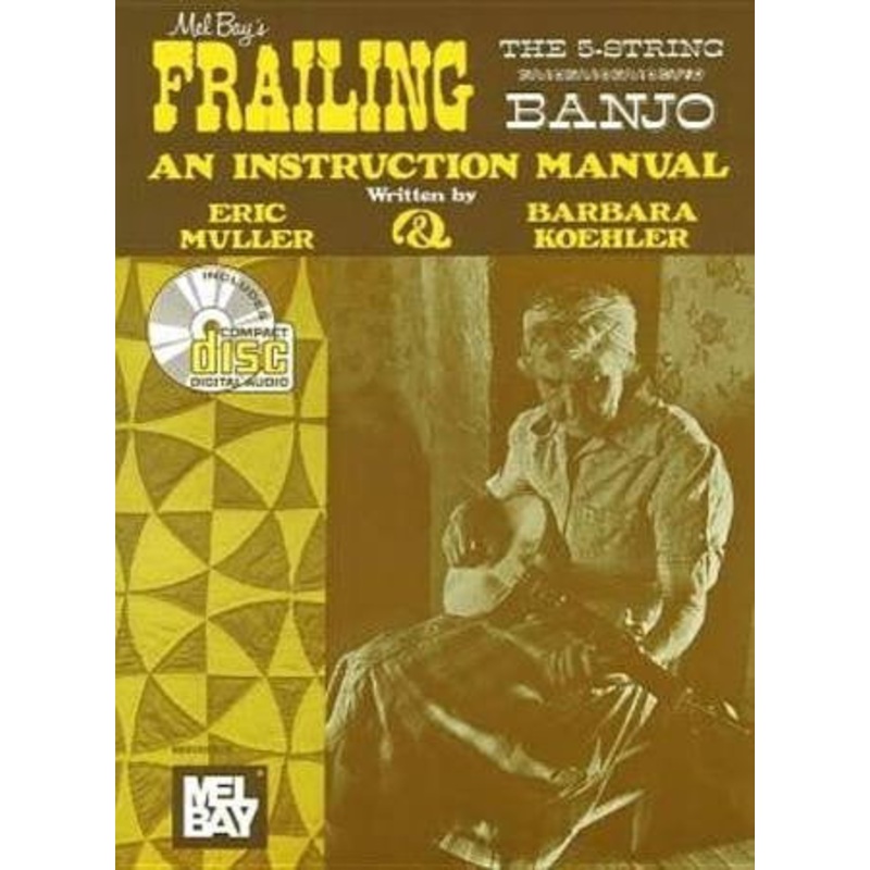 Frailing The 5-String Banjo by Muller and Koehler