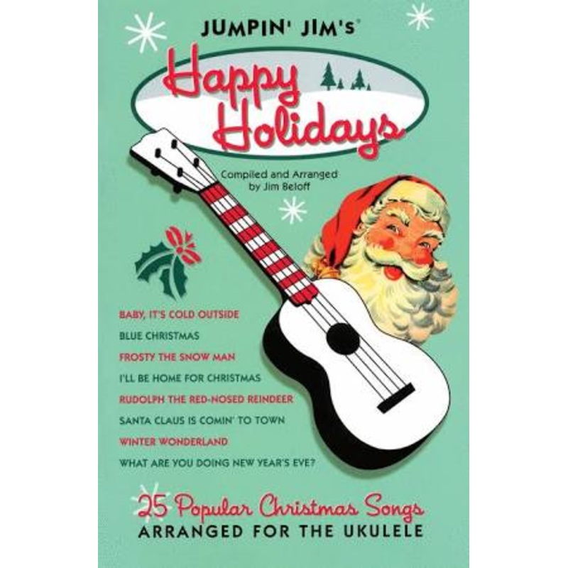 Jumping’ Jim’s Happy Holidays – Ukulele Holiday Songs