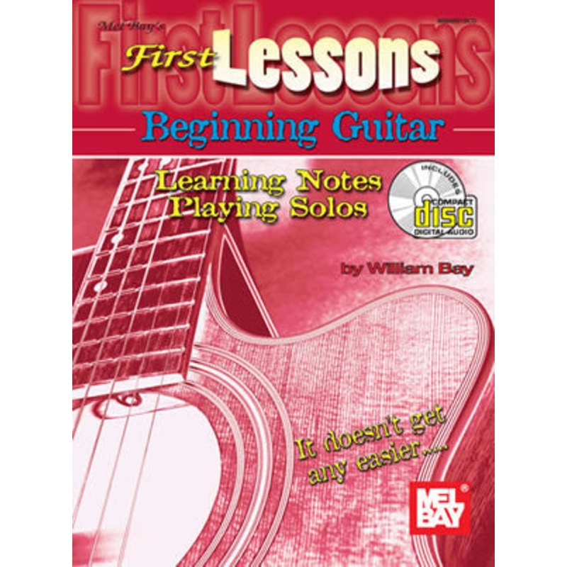 First Lessons Beginning Guitar: Learning Notes Playing Solos Book CD