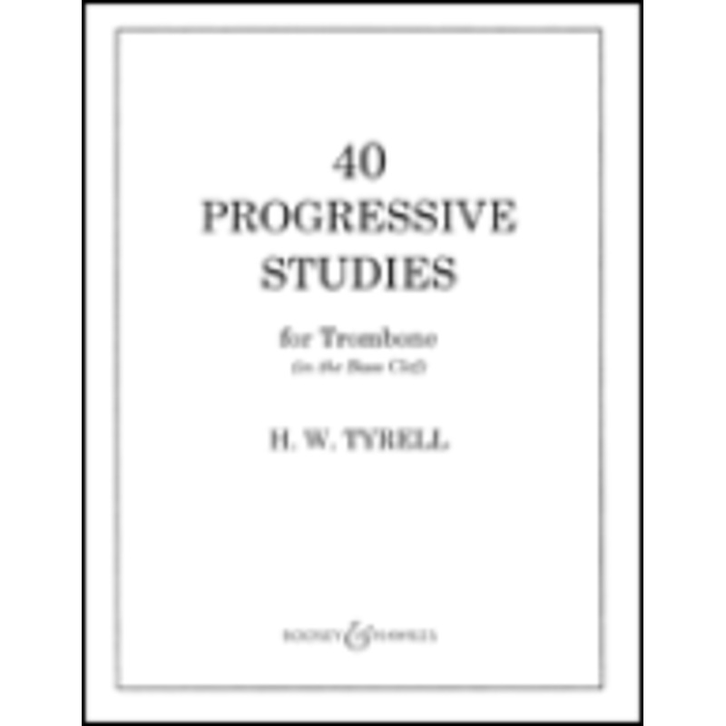 40 Progressive Studies for Trombone – Tyrell