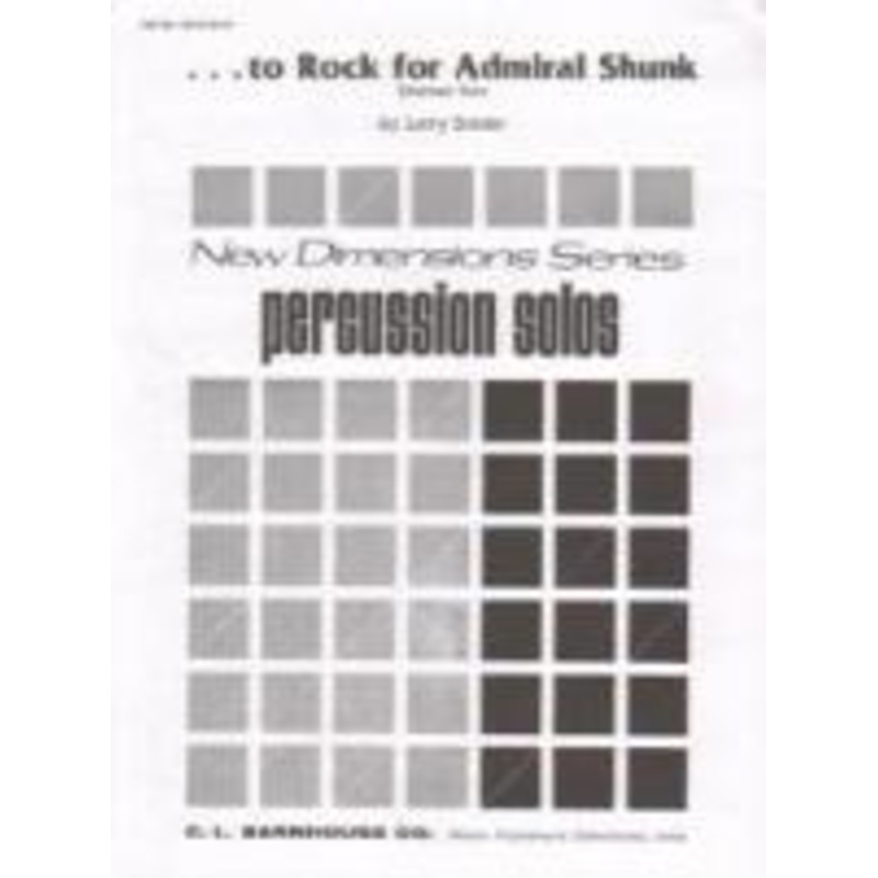 …to Rock for Admiral Shunk – Drumset Solo – Snider