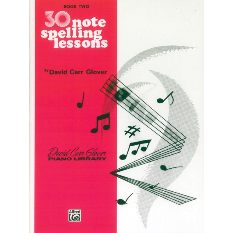 30 Note Spelling Lessons – Glover – Book Two – FDL00736