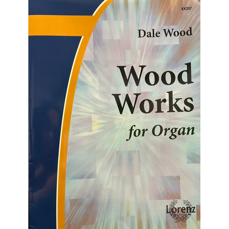 Wood Works for Organ – D. Woods