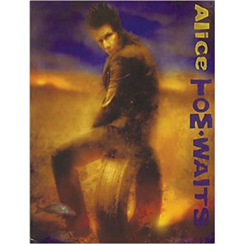 Tom Waits: Alice (Book)