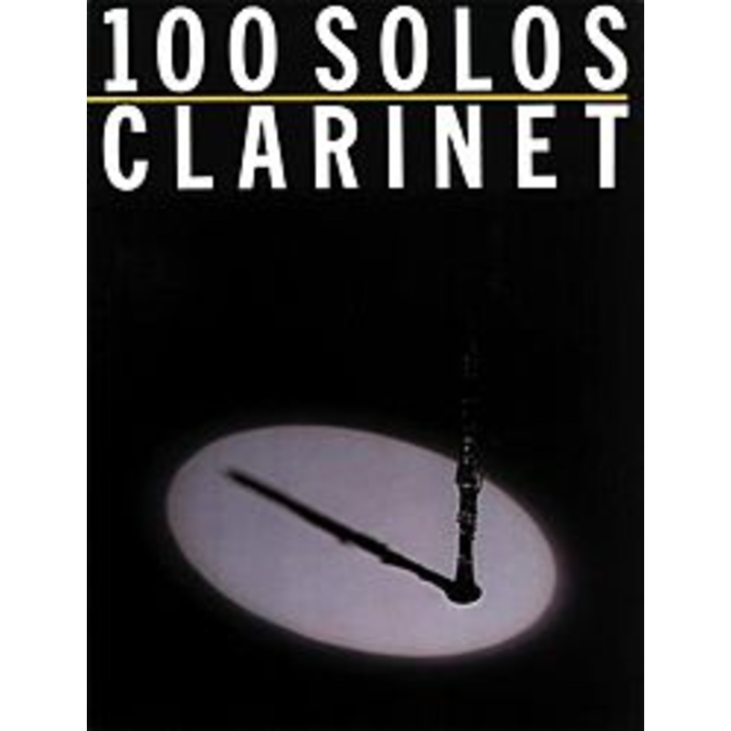 100 Solos for Clarinet Published by: Music Sales America