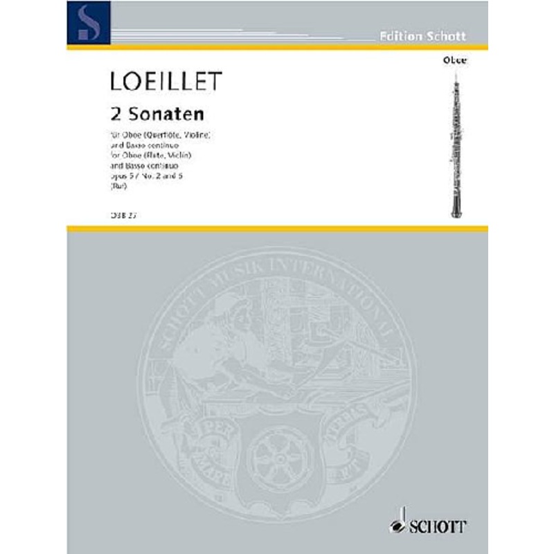 2 Sonatas OP. 5, No. 2 and 6 For Oboe and Basso Continuo By Jean Baptiste Loeillett De Gant